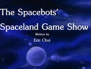 The Spacebots' Spaceland Game Show (October 15, 1988)