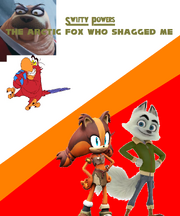 Swifty Powers The Arctic Fox who Shagged Me.png