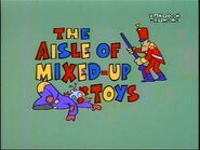 The Aisle of Mixed-Up Toys (August 25, 1997)