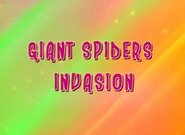 Giant Spiders Invasion (February 14, 2011)