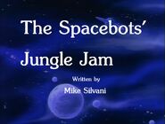 The Spacebots' Jungle Jam (July 16, 1988)