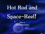 Hot Rod and Space-Reel! Title Card