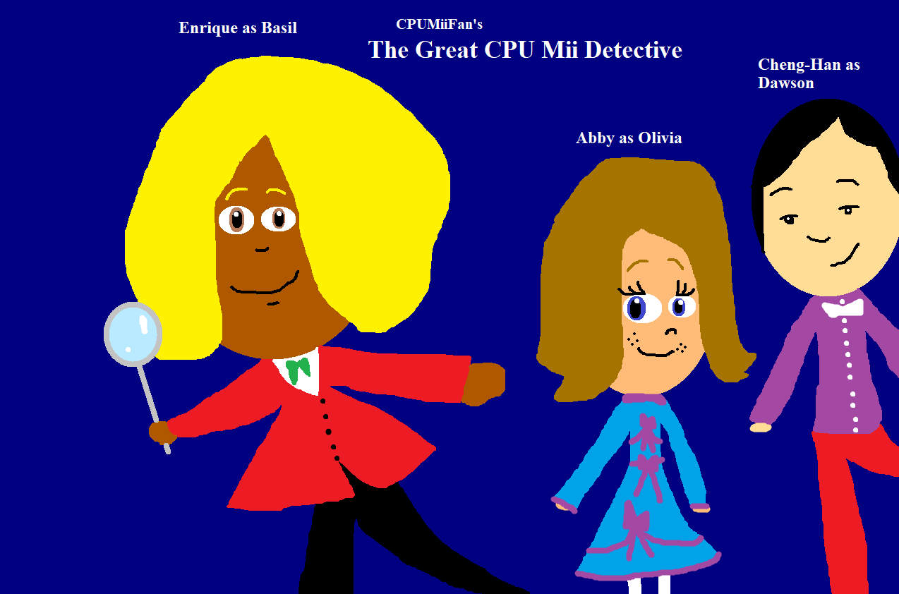 The Great Cpu Mii Detective The Parody Wiki Fandom