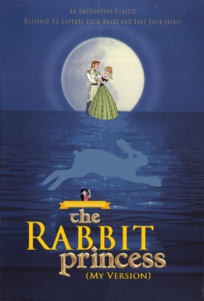 The Rabbit Princess (My Version) Parody Poster.png