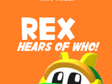 Rex Hears A Who! (Horton Hears a Who!)