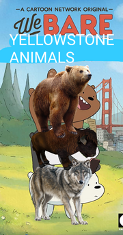 We Bare Yellowstone Animals Poster.png