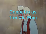 Geppetto as The Old Man