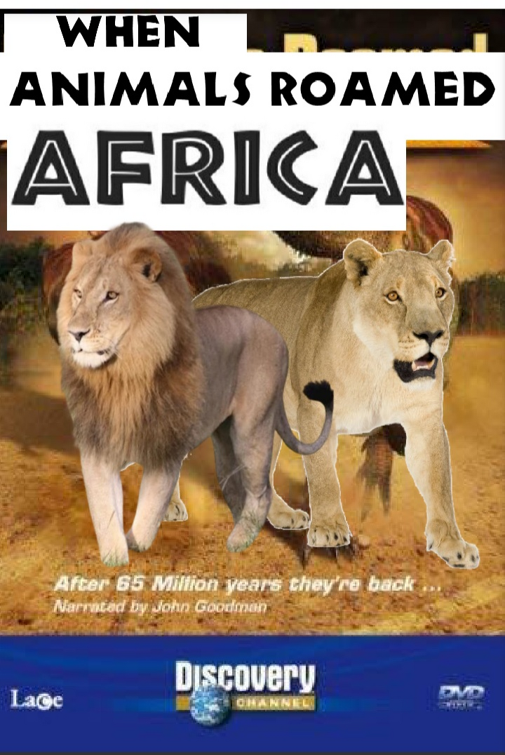 When Animals Roamed Africa | The Parody Wiki | Fandom