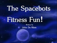 The Spacebots Fitness Fun! (August 13, 1988)