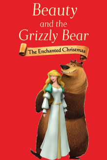 Beauty-And-The-Grizzly-Bear-The-Enchanted-Christmas