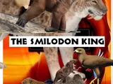 The Smilodon King Franchise
