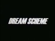 Dream Scheme (September 24, 1999)