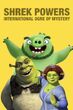 Shrek Powers- International Ogre of Mystery Poster