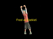 Fred as Ezekiel