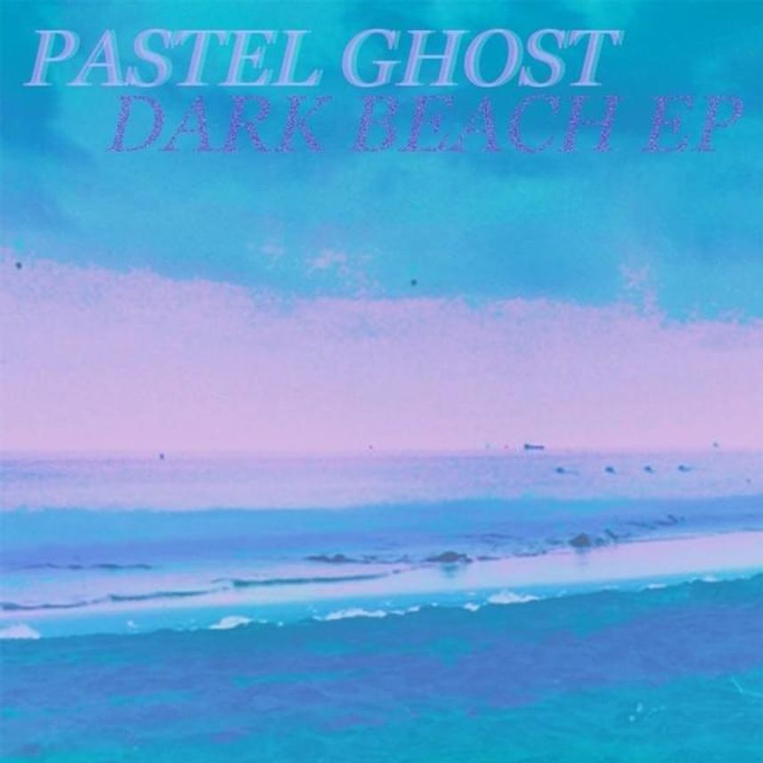 DARK BEACH EP (2013) Pastel Ghost Wiki Fandom
