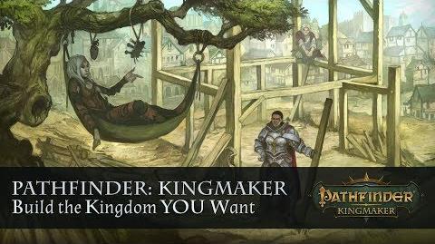 Pathfinder Kingmaker. Build the Kingdom YOU want.