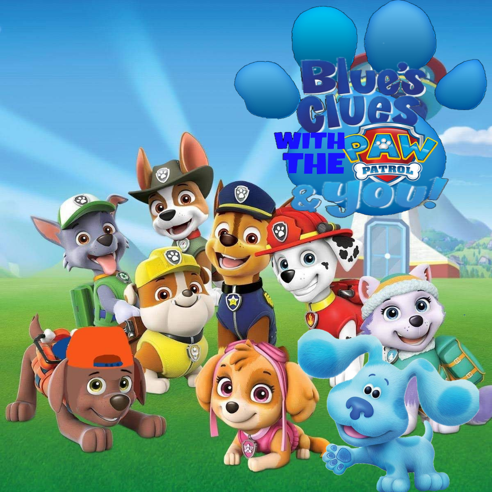 Blue's With The PAW & You! | PAW Patrol Fan Universe Wiki | Fandom