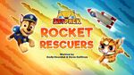 Cat Pack - PAW Patrol Rescue, Rocket Rescuers (HQ)