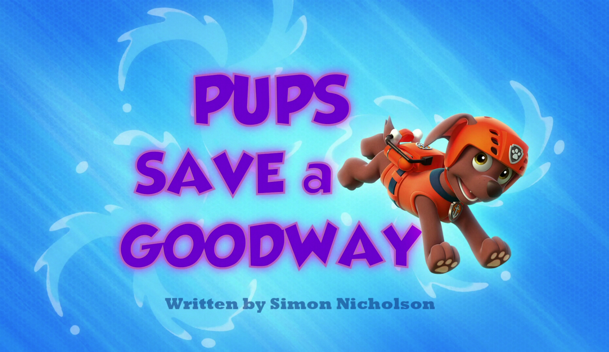 Pups Save A Goodway Paw Patrol Wiki Fandom 3420