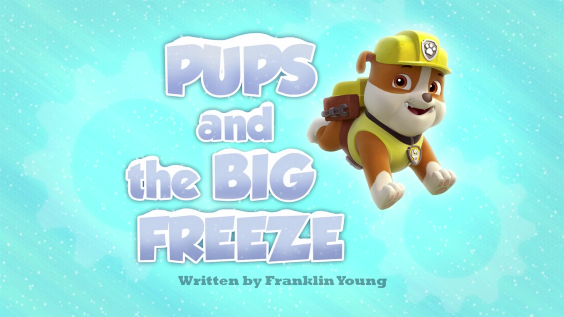 Tanzania forholdsord præmedicinering Pups and the Big Freeze | PAW Patrol Wiki | Fandom