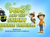 Pups and the Stinky Bubble Trouble