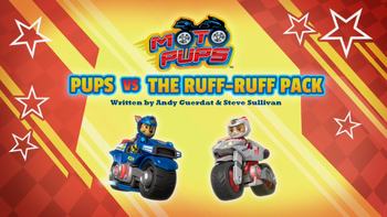 Moto Pups: Pups vs. the Ruff-Ruff Pack | PAW Patrol Wiki | Fandom