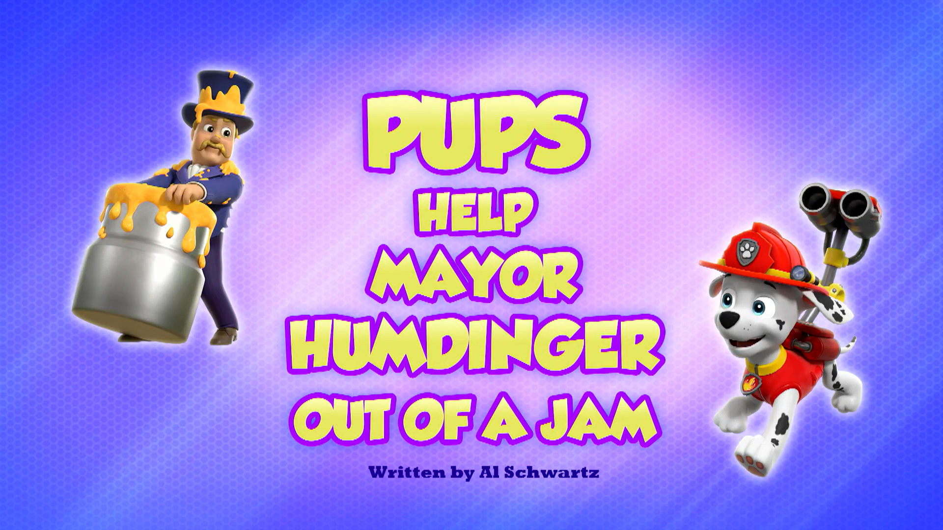 Pups Help Mayor Humdinger Out of a Jam, PAW Patrol Wiki