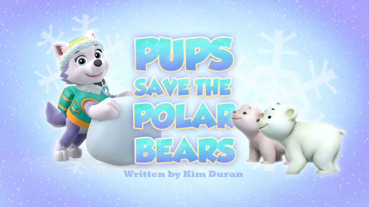 Pups Save the Polar Bears PAW Patrol Wiki Fandom