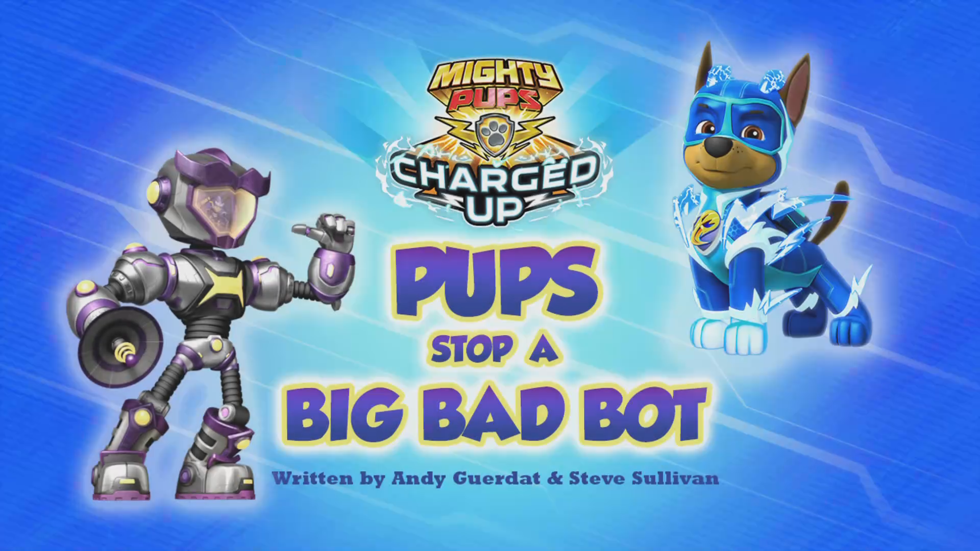 Mighty Pups, Charged Up: Pups Stop a Big Bad Bot | PAW Wiki | Fandom
