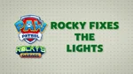 Rocky Fixes the Lights (HQ) Title Card.png (853 KB)
