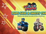 Moto Pups: Pups Save a Sneezy Chase