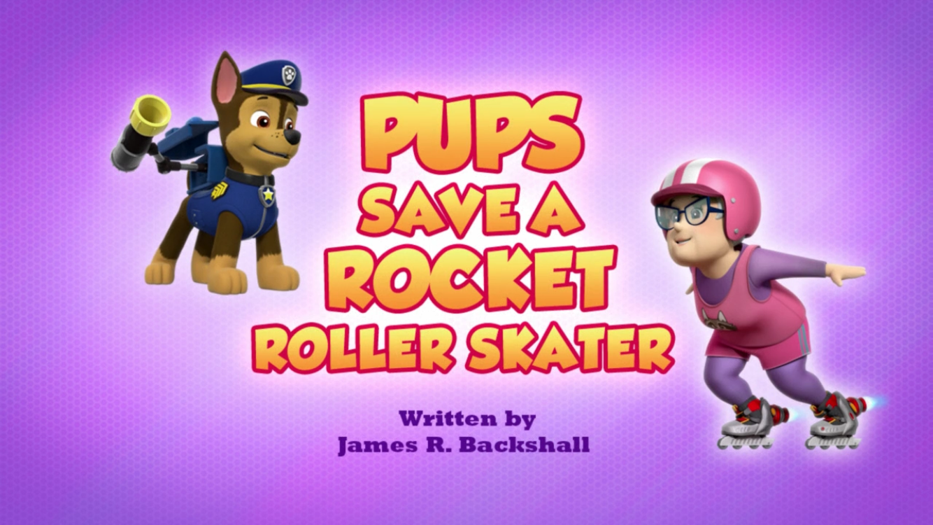 ubemandede Forhøre aktivt Pups Save a Rocket Roller Skater | PAW Patrol Wiki | Fandom