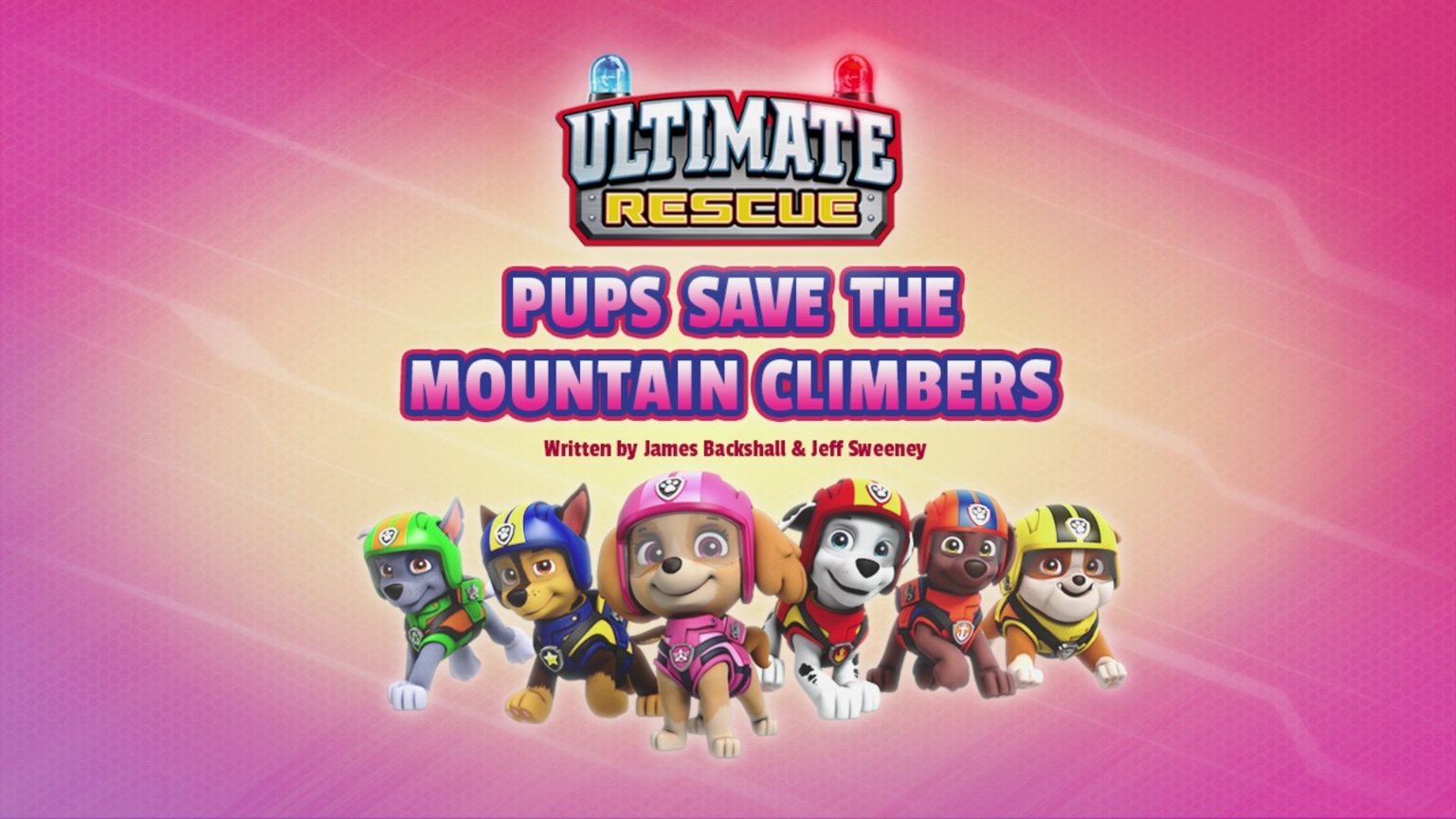 Ultimate Rescue Pups Save the Mountain Climbers PAW Patrol Wiki Fandom