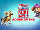 Rescue Knights: Pups Save a Tournament