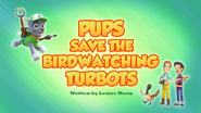 Pups Save the Birdwatching Turbots (HQ)