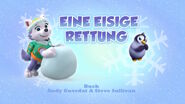 "Pups Save a Teeny Penguin" ("Eine eisige Rettung") title card