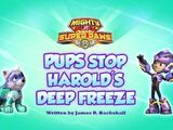 Mighty Pups, Super Paws: Pups Stop Harold's Deep Freeze