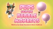 Pups Save the Bubble Monkeys (HQ)