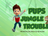 Pups Jungle Trouble