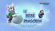 "Pups Save a Teeny Penguin" ("Le Bébé pingouin") title card on Nickelodeon Junior