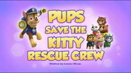Pups Save the Kitty Rescue Crew (HQ)