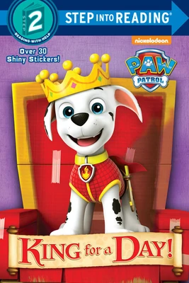 PAW Patrol King for a Day! Book Cover