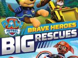 Brave Heroes, Big Rescues