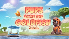 Pups Save the Goldfish
