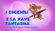 "Pups and the Ghost Pirate" ("I cuccioli e la nave fantasma") title card on Nick Jr.