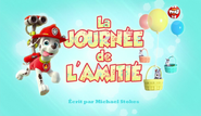 "Pups Save Friendship Day" ("La Journée de l'amitié") title card on TF1