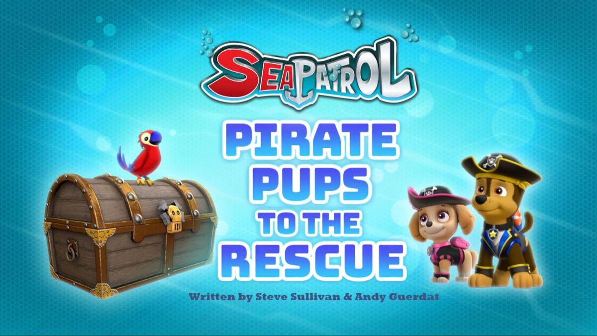 ly Afslut censur Sea Patrol: Pirate Pups to the Rescue | PAW Patrol Wiki | Fandom