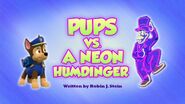 Pups vs a Neon Humdinger (temp)