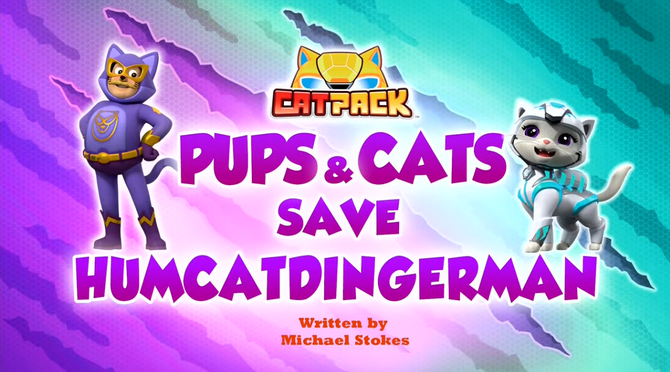 Cat Pack: Pups & Cats Save HumCatDingerMan