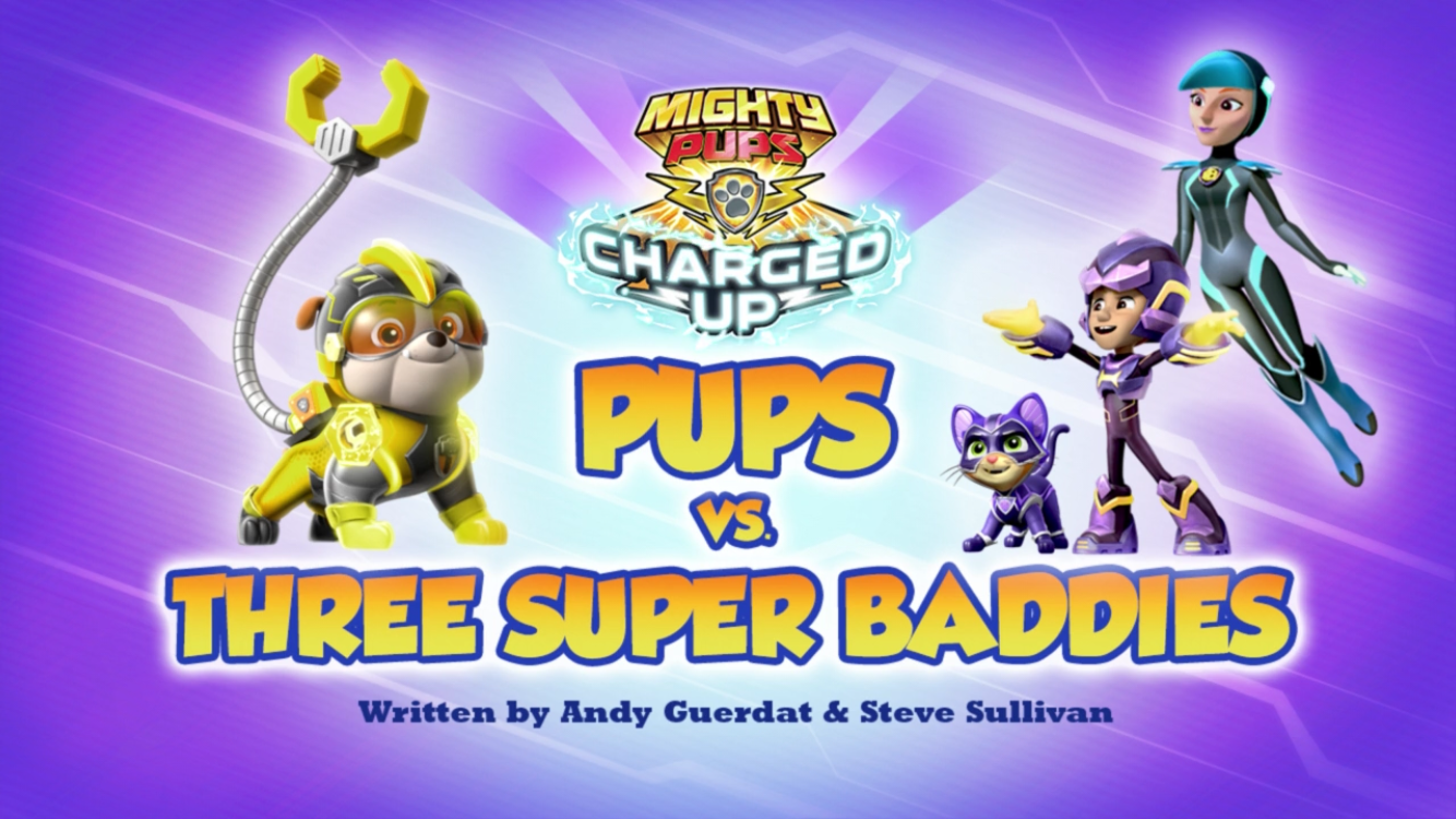 Mighty Pups Charged Up Pups vs. Three Super Baddies PAW Patrol